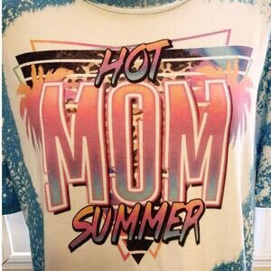 Hot Mom Summer 90s Bleach Dye Handmade Graphic Tee